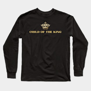 Child of the king, Crown, Christian Design Long Sleeve T-Shirt